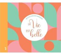 Petites Phrases Magiques La Vie Est Belle