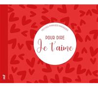 Petites phrases magiques - Pour dire je t'aime
