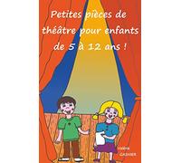 Petites pièces de théâtre pour enfants de 5 à 12 ans !