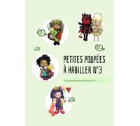 Petites poupées à habiller n°3- patrons de poupées au crochet: Patron Crochet Amigurumi Poupée