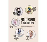 Petites poupées à habiller n°4 - patrons de poupées au crochet: Patron Crochet Amigurumi Poupée