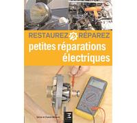 Petites réparations électriques - Sylvie Meneret - Eds Techniques Pour L'automobile Et L'industrie - broché - Beau livre