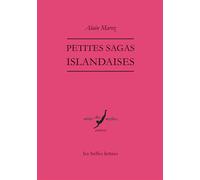 Petites sagas islandaises - Alain Marez - Belles Lettres - broché - Roman