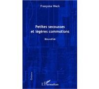 Françoise Weck – Petites secousses et légères commotions – Nouvelles – broché – L'Harmattan
