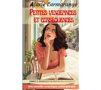 Petites vengeances et conséquences