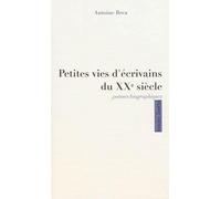 Petites vies d'écrivains du XXème siècle, poèmes biographiques