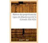 Pétition des propriétaires de vignes du département de la Gironde