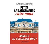 Petits Arrangements entre amis Yvan Stefanovitch (Auteur)