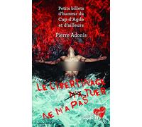 Petits Billets d'Humeur du Cap d'Agde et d'Ailleurs: Le Libertinage m'a tuer