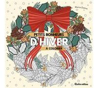 Petits bonheurs d'hiver à colorier Marica Zottino (Illustration)