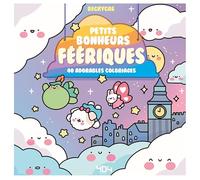 Petits bonheurs féériques - Livre de coloriages adorable et relaxant - Activités - Loisirs créatifs - Calme et relaxant - Art-thérapie - Coloriages pour adultes - Coloriages cute & cosy - Contes