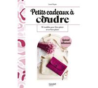 Petits cadeaux à coudre 10 modèles pour faire plaisir et se faire plaisir - Laure Guyet - Mango - cartonné - Guide