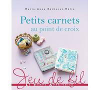 Petits carnets au point de croix - Marie-Anne Réthoret-Mélin - Le Temps Apprivoise - broché - Guide