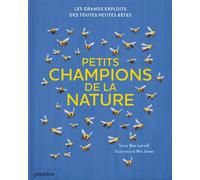 Ben Lerwill – Petits champions de la nature – Document jeunesse – Cartonné