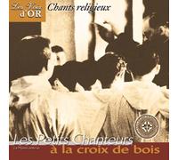 Petits Chanteurs a la Croix de Bois - Chants Religieux
