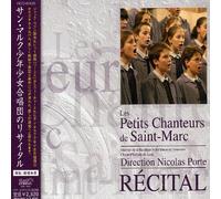 Petits Chanteurs De Saint-Marc - Recital [Import]