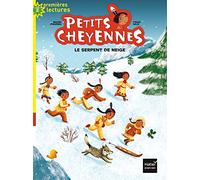 Petits Cheyennes - Le serpent de neige CP/CE1 6/7 ans