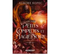 Petits complots et magie noire Edwin Jones 2 - Aurore Kopec - MxM Bookmark - broché - Roman
