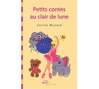 Petits contes au clair de lune - Corine Muzard - Jets D'encre - Poche - Roman junior dès 9 ans
