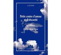 Petits contes d'amour et d'obscurité Lazare (Auteur)
