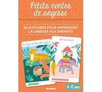 Petits contes de sagesse: 30 histoires pour apprendre aux enfants la sagesse