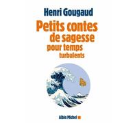 Henri Gougaud – Petits contes de sagesse pour temps turbulents – Roman – Broché