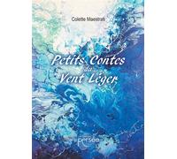 Petits contes du vent léger - Colette Maestrati - Persee - broché - Roman