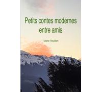 Petits contes modernes entre amis