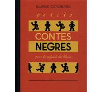 PETITS CONTES NEGRES POUR LES ENFANTS DES BLANCS