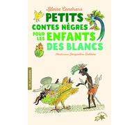 PETITS CONTES NEGRES POUR LES ENFANTS DES BLANCS