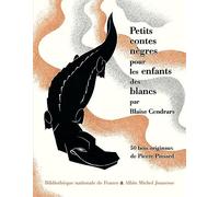 Petits contes nègres pour les enfants des blancs - Blaise Cendrars - Bibliothèque Nationale De France - relié - Contes et légendes jeunesse