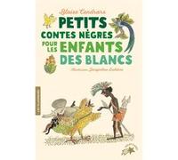 Petits contes nègres pour les enfants des Blancs Blaise Cendrars (Auteur), Jacqueline Duhême (Illustration)