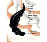 Petits contes nègres pour les enfants des blancs - Blaise Cendrars - Bibliothèque Nationale De France - relié - Contes et légendes jeunesse