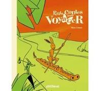 Petits contes pour voyager Mario Urbanet (Auteur), Collectif (Illustration)