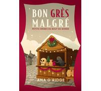 PETITS CRIMES DU BOUT DU MONDE - Bon grès malgré (3) - Ana O'Ridge - Bookelis - broché - Roman