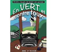 PETITS CRIMES DU BOUT DU MONDE - En vert et contre toux (1)