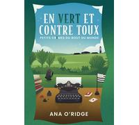PETITS CRIMES DU BOUT DU MONDE - En vert et contre toux (1) - Ana O'Ridge - Bookelis - broché - Roman
