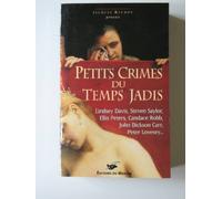 Petits crimes du temps jadis