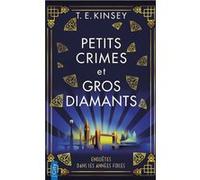 Petits crimes et gros diamants T.E. Kinsey (Auteur)