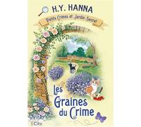 Petits crimes et jardin secret T3 Les graines du crime - H.Y. Hanna - City - broché - Roman