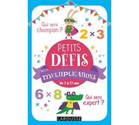 Petits Défis – Spécial multiplications – De 7 à 77 ans – Larousse