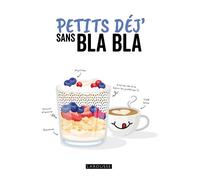 Petits déj' sans bla bla - Collectif - Larousse - cartonné - Guide