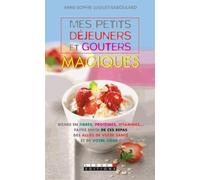 Petits déjeuners et goûters magiques