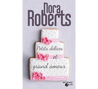 Petits délices et grand amour