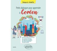 Petits Dialogues Pour Apprendre Le Coréen B1-B2