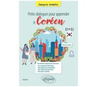 Petits Dialogues Pour Apprendre Le Coréen B1-B2
