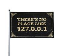 Petits drapeaux « There 'S No Place Like 127.0.0.1 » Drapeau personnalisé Décorations d'été pour la maison Drapeau pour chambre à coucher (60 x 90 cm)