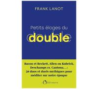 Petits Éloges Du Double