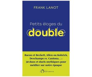 Petits Éloges Du Double