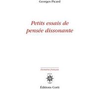 Petits essais de pensée dissonante Georges Picard (Auteur)